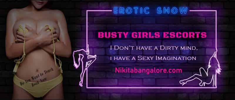 Bangalore Busty Escorts